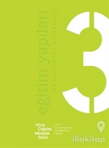 VitrA Çağdaş Mimarlık Dizisi 3 : Eğitim Yapıları / VitrA Contemporary Architecture Series 3 : Educational Buildings