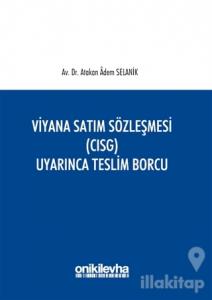 Viyana Satım Sözleşmesi (CISG) Uyarınca Teslim Borcu