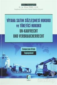 Viyana Satım Sözleşmesi Hukuku ve Tüketici Hukuku / Un - Kaufrecht Und Verbraucherrecht