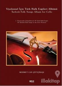 Viyolonsel İçin Türk Halk Ezgileri Albümü