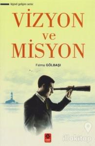 Vizyon ve Misyon