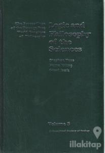Volume 5: Logic and Philosophy of the Sciences (Ciltli)