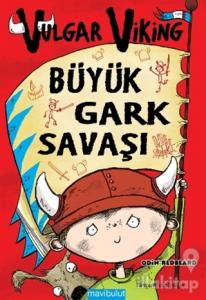 Vulgar Viking: Büyük Gark Savaşı