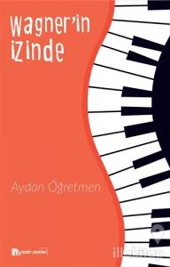 Wagner'in İzinde