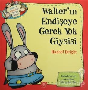 Walter'ın Endişeye Gerek Yok Giysisi