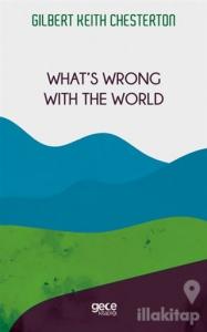 What's Wrong with The World