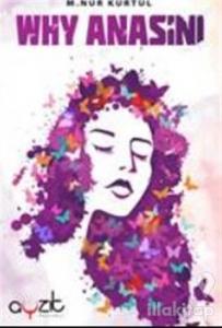 Why Anasını