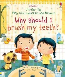 Why Should I Brush My Teeth?