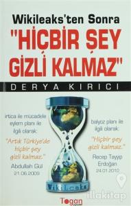 Wikileaks'ten Sonra Hiçbir Şey Gizli Kalmaz