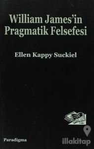 William James'in Pragmatik Felsefesi
