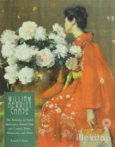 William Merritt Chase (Ciltli)