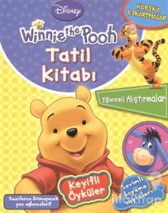 Winnie the Pooh Tatil Kitabı: Keyifli Öyküler