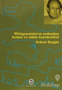 Wittgenstein'ın Ardından Beden ve Zihin Hareketleri