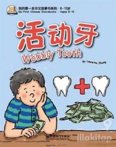 Wobbly Tooth My First Chinese Storybooks - Çocuklar İçin Çince Okuma Kitabı