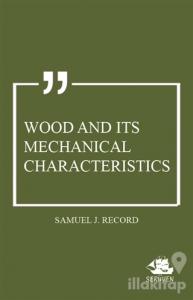 Wood and Its Mechanical Characteristics