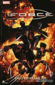 X - Force 3: Unutmayanlar