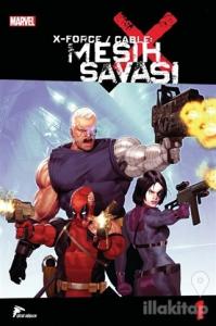 X Force / Cable - Mesih Savaşı 1