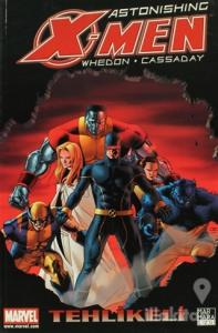 X-Men Astonishing Cilt 2: Tehlikeli