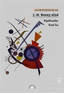 Xipehuzler - Kızıl Su