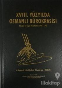 XVIII. Yüzyılda Osmanlı Bürokrasisi (Ciltli)