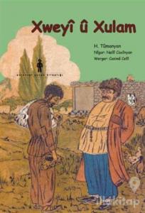 Xweyi u Xulam