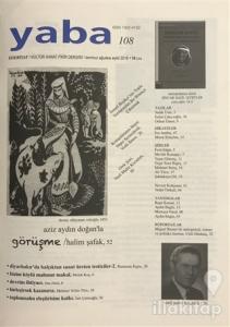 Yaba Edebiyat Dergisi Sayı: 108 Temmuz - Ağustos - Eylül 2018