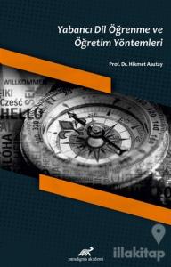 Yabancı Dil Öğrenme ve Öğretim Yöntemleri