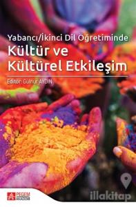 Yabancı/İkinci Dil Öğretiminde Kültür ve Kültürel Etkileşim
