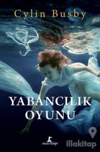 Yabancılık Oyunu (Ciltli)