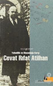Yahudilik ve Masonluğa Karşı Cevat Rıfat Atilhan