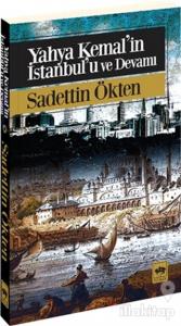 Yahya Kemal'in İstanbul'u ve Devamı