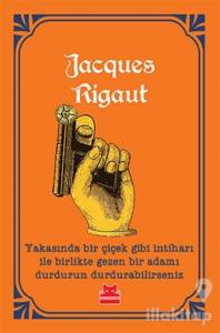 Yakasında Bir Çiçek Gibi İntiharı ile Birlikte Gezen Bir Adamı Durdurun Durdurabilirseniz