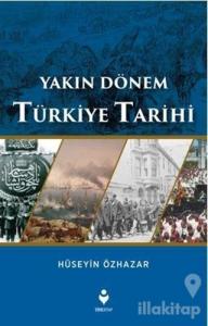 Yakın Dönem Türkiye Tarihi
