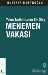 Yakın Tarihimizden Bir Olay Menemen Vakası
