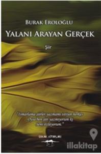 Yalanı Arayan Gerçek