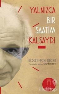 Yalnızca Bir Saatim Kalsaydı