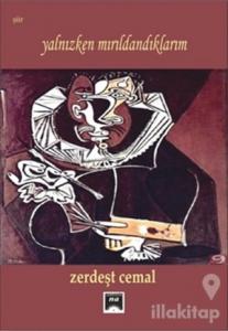 Yalnızken Mırıldandıklarım