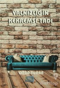 Yalnızlığın Kekremsi Tadı