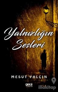 Yalnızlığın Sesleri