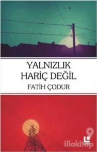 Yalnızlık Hariç Değil