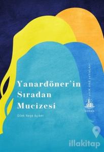 Yanardöner'in Sıradan Mucizesi