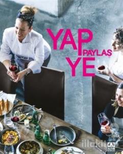 Yap Ye Paylaş (Ciltli)