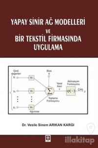 Yapay Sinir Ağ Modelleri ve Bir Tekstil Firmasında Uygulama