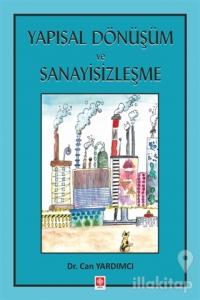 Yapısal Dönüşüm ve Sanayisizleşme