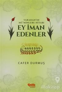 Yaradan'ın Mü'minlere Hitabı Ey İman Edenler
