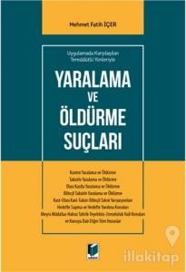 Yaralanma ve Öldürme Suçları