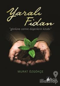 Yaralı Fidan