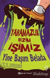 Yaramazlık Bizim İşimiz - Yine Başım Belada (Ciltli)