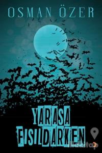 Yarasa Fısıldarken
