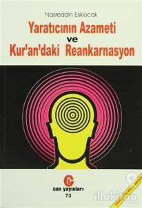 Yaratıcının Azameti ve Kur'an'daki Reankarnasyon